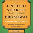 BWW Exclusive: Counting Down to Jennifer Ashley Tepper's THE UNTOLD STORIES OF BROADWAY, VOLUME 3 - The St. James Theatre
