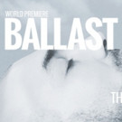 Diversionary Announces the World Premiere of BALLAST Video