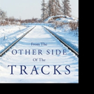 Alexis Soleil Releases FROM THE OTHER SIDE OF THE TRACKS