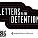 Supreme Court at Center of Public Forum's 'LETTERS FROM DETENTION' Event Tonight Video