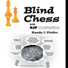 Randy J. Phifer Releases BLIND CHESS