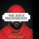 THE JESUS PHENOMENON is Released Video