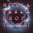 Tickets Now Available for Adirondack Theatre Festival's NIKOLA TESLA DROPS THE BEAT Video