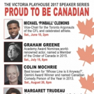 Victoria Playhouse Petrolia Announces Speaker Series PROUD TO BE CANADIAN Video