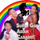 Broadway Trio to Bring SUPER GAY ASIAN CABARET to Second City Hollywood, 7/15 & 22 Video