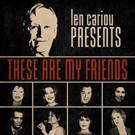 Len Cariou, Liz Callaway & More Featured on New Compilation Album 'These Are My Frien Video