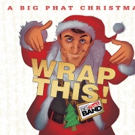 Grammy Winner GORDON GOODWIN to Release 'A Big Phat Christmas Wrap This', Today