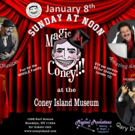 MAGIC AT CONEY!!! to Return This Weekend at Coney Island Museum