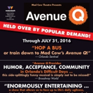 Mad Cow Theatre Extends AVENUE Q Through July 31