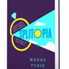 Wendy Paris Launches SPLITOPIA to Help Cope With Divorce