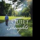 Roger R. Coyle Reflects on Life in QUIET THOUGHTS Book Video