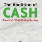 THE ABOLITION OF CASH is Released Video