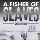 'A Fisher of Slaves' Announces New Marketing Push Video