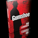 GUMSHOE by Rob Leininger is Released