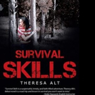 Theresa Alt Launches Debut Book, SURVIVAL SKILLS
