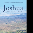 JOSHUA CALLED TO LEAD is Released