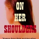 On Her Shoulders to Host Staged Reading of THE GROUP Video
