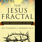 California Minister Releases THE JESUS FRACTAL