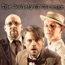 Wilton's Music Hall to Present THE SOCIETY OF STRANGE 31/10 Video