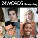 Announcing the Cast and Creative Team for 24WORDS Video