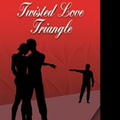 Samantha Copeland Releases TWISTED LOVE TRIANGLE