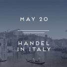 Amor Artis Chorus and New York Baroque Incorporated to Perform HANDEL IN ITALY