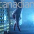 Canadian Stage Kicks Off Stirring February Dance-Theatre Lineup