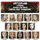 Kritzerland at Sterling's Upstairs at The Federal to Present SUPER KIDS THURSDAY Video