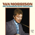 Legacy Recordings Set to Release Van Morrison 'The Authorized Bang Collection,' 4/28 Video