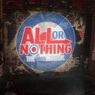 ALL OR NOTHING to Rock Out at Theatre Royal