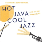 STG Announces Hot Java Cool Jazz 2017 at Seattle; Tickets Available at Starbucks Stor Video