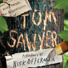BWW Exclusive: Listen to Nick Offerman Perform THE ADVENTURES OF TOM SAWYER on Audibl Video