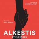 Columbia Stages to Present Anne Carson's Translation of Euripides' ALKESTIS Video