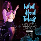 Track List Announced for Melissa Errico's WHAT ABOUT TODAY? Live Album Video