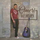 Singer/Songwriter Omeri Announces Debut Release 'Day Dream'n' Video