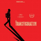 New England Premiere of THE TRANSFIGURATION at the River Street Theatre this Week Video
