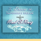 The Noel S. Ruiz Theatre to Hold 3rd Annual Tribute to Founder