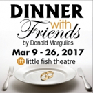 DINNER WITH FRIENDS Will Open Next Month at Little Fish Theatre Video