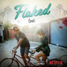 Season 2 of FLAKED, Starring Will Arnett Debuts on Netflix 6/2 Video