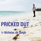Full Casting Announced For Nicholas De Jongh's New Play PRICKED OUT Video