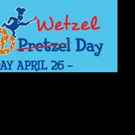 Wetzel's Pretzels Announces Second Annual National Wetzel Day Celebration 