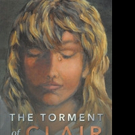 Diane L. Peterson Releases THE TORMENT OF CLAIR