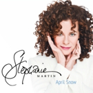 BWW Review: Stephanie Martin's APRIL SNOW Album