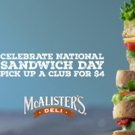 On National Sandwich Day, McAlister's Deli Celebrates The Art of The Sandwich With $4