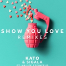 Kato & Sigala SHOW YOU LOVE feat. Hailee Steinfeld Video