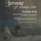 Persephone Productions to Present New Play JEROME OF SANDY COVE Video