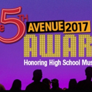 Nominations Announced for the 15th Annual 5th Avenue Awards Honoring High School Musi