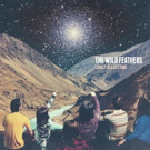 The Wild Feathers' New album 'Lonely Is A Lifetime' Available for Pre-Order Today Video