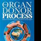 THE ORGAN DONOR PROCESS is Released