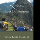 New Self-Help Book LIVING IN TWO DIMENSIONS is Released